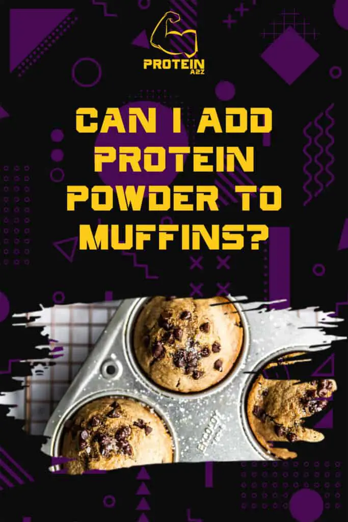 Kann ich Proteinpulver zu Muffins hinzufügen?