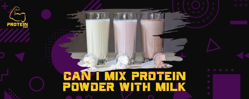Can I mix protein powder with milk?
