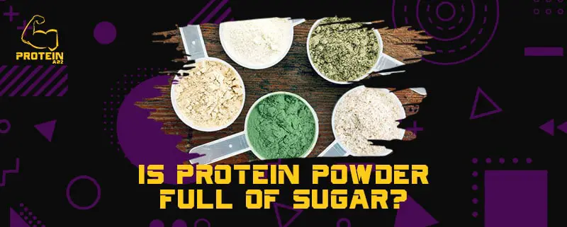 Er proteinpulver fuld af sukker?
