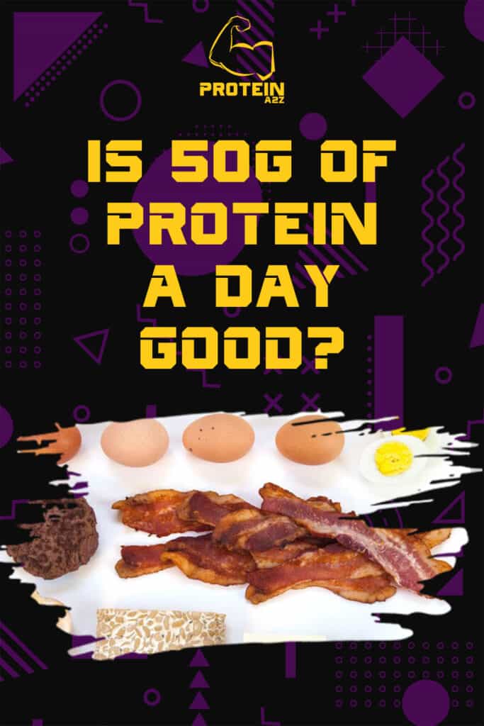 Is 50g of protein a day good?