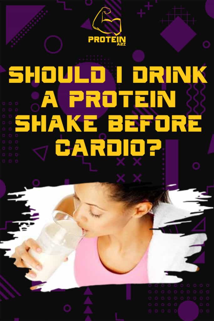 Should I drink a protein shake before cardio?