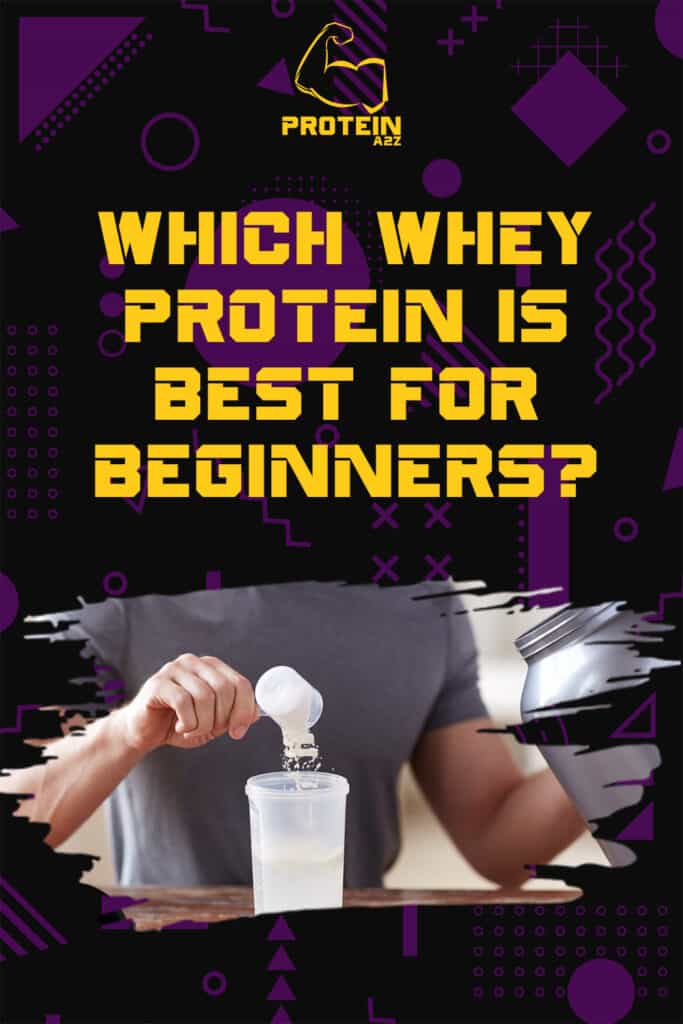 Which Whey protein is best for beginners?