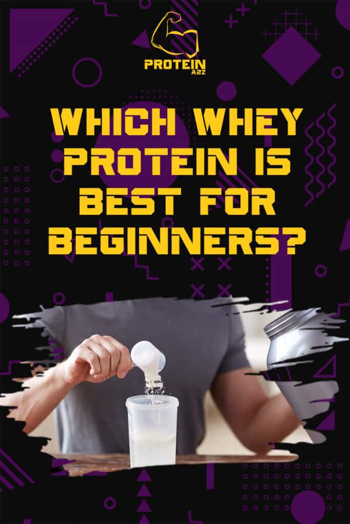 Welches Whey Protein ist am besten für Anfänger geeignet?