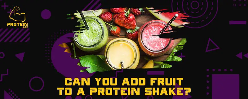 Kann man Obst in einen Proteinshake geben?