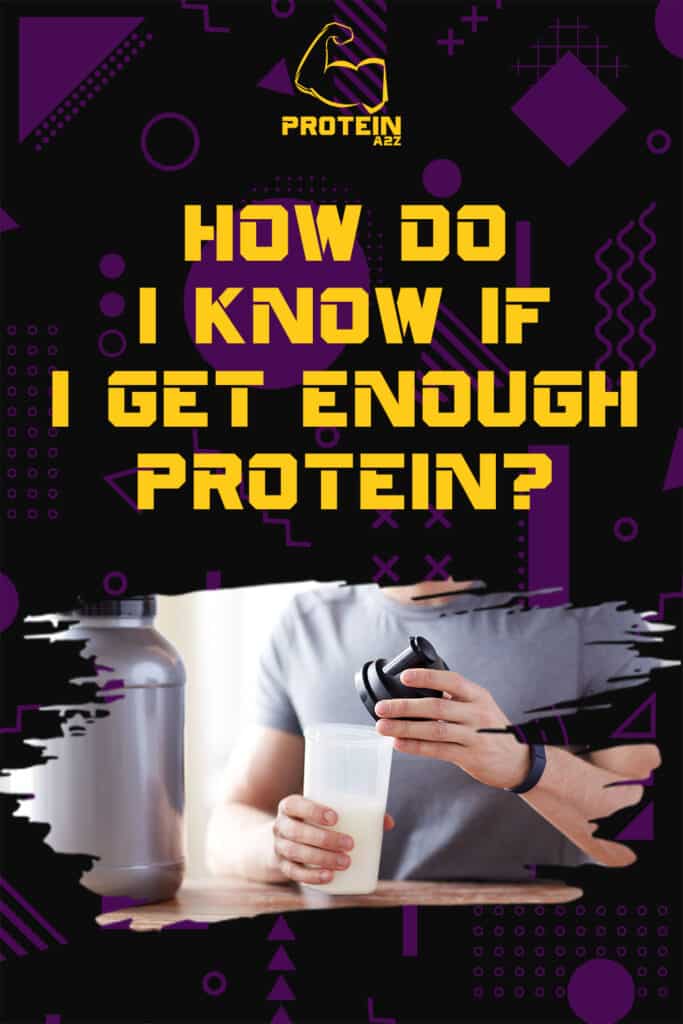 How do I know if I get enough protein?