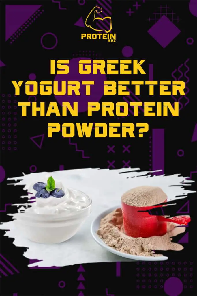 Is Greek yogurt better than protein powder?