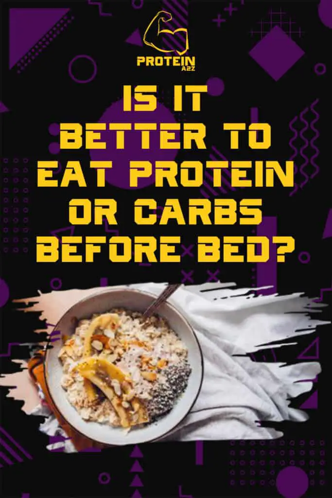 Is it better to eat protein or carbs before bed?