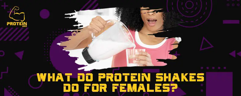 Hvad gør proteinshakes for kvinder?