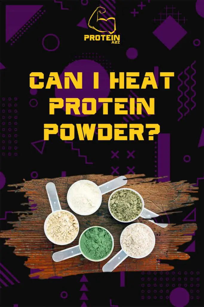 Can I heat protein powder?