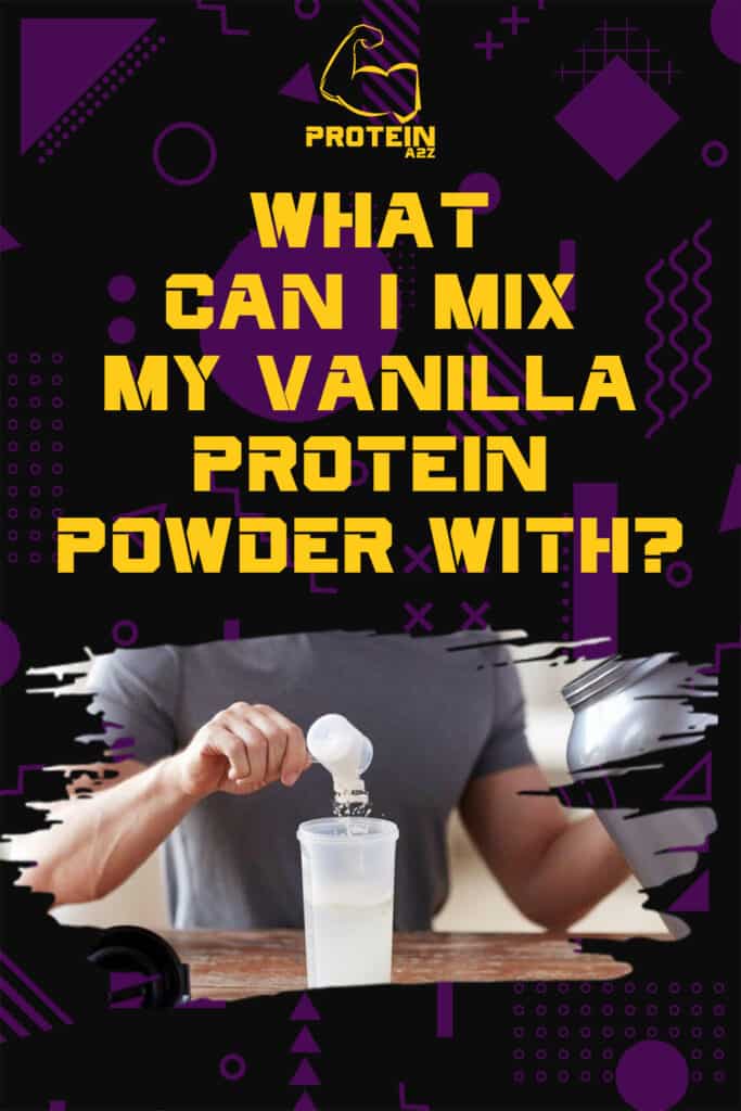 Womit kann ich mein Vanille-Proteinpulver mischen?