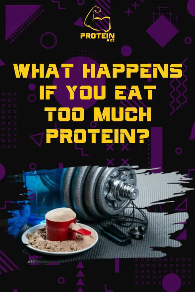 What happens if you eat too much protein?