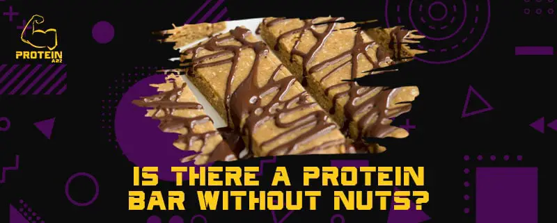 Is There a Protein Bar Without Nuts?